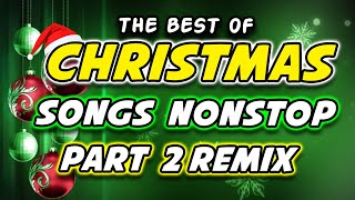 THE BEST OF CHRISTMAS SONGS 2024  PART 2 DISCO TRAXX CHRISTMAS SONGS [upl. by Jeanie853]