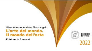 Larte del mondo Il mondo dellarte  Edizione in 3 volumi  P Adorno A Mastrangelo [upl. by Roarke]