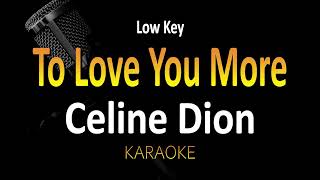 To Love You More  Celine Dion Karaoke Lower Key [upl. by Reggi]