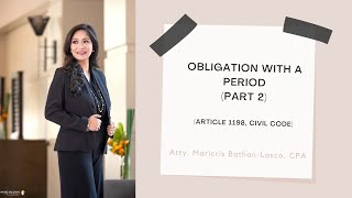 Obligation with a Period  Part 2 Art 1198 Civil Code [upl. by Horst707]