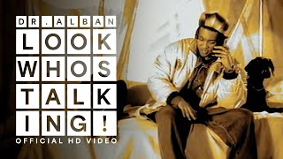 Dr Alban  Look Whos Talking Official HD Video [upl. by Aibonez]