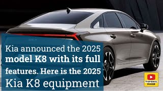 Kia announced the 2025 model K8 with its full features Here is the 2025 Kia K8 equipment [upl. by Halsy]