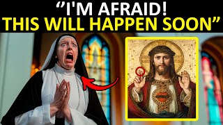 This Nun Received a Message from Jesus “Its Terrible Be Prepared [upl. by Oecam]