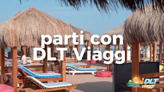 Prenota la tua vacanza al mare al miglior prezzo con DLT Viaggi [upl. by Dayle]