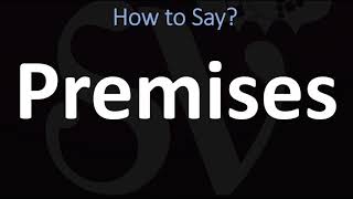 How to Pronounce Premises CORRECTLY [upl. by Cecilio275]