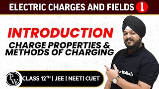 Electric Charges amp Field 01  Introduction amp Properties of Charges  Pure English  12th JEENEET [upl. by Arabela]