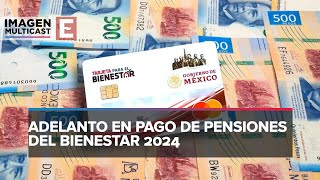 Pago de pensión del Bienestar 2024 será adelantado [upl. by Kath]