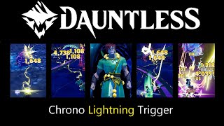 Dauntless Chrono Lightning Trigger [upl. by Isnam]