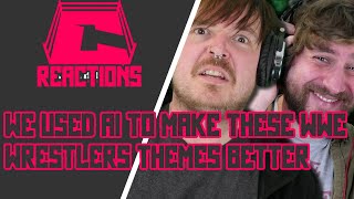 I React To quotWe Used AI to make these WWE Wrestlers Themes Songs Betterquot By Cultaholic Wrestling [upl. by Nishi569]