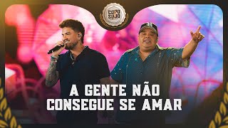 Humberto e Ronaldo  A Gente não consegue se amar Copo Sujo 3 Ao Vivo em Brasília [upl. by Pass]