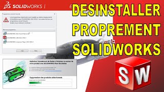 Désinstaller PROPREMENT SolidWorks [upl. by Past826]