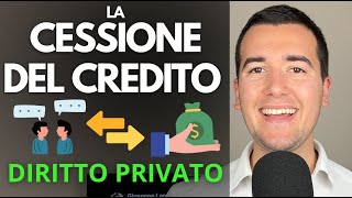 LA CESSIONE DEL CREDITO 🔄 💸 Diritto Privato in 3 minuti [upl. by Gahl515]