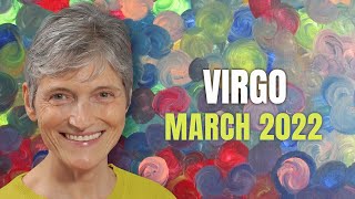 VIRGO March 2022 Astrology Horoscope Forecast [upl. by Joceline2]