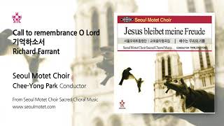 Call to remembrance O Lord 기억하소서 R Farrant  Seoul Motet Choir 서울모테트합창단 [upl. by Wickman]