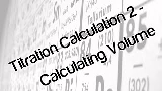 Titration calculation 2  calculating volume [upl. by Alyce]