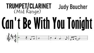 Cant Be With You Tonight Trumpet Clarinet Mid Range Sheet Music Backing Track Partitura Judy Bouche [upl. by Lief917]