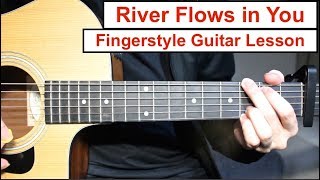 River Flows in You Yiruma  Fingerstyle Guitar Lesson Tutorial How to play Fingerstyle [upl. by Ahkeber]