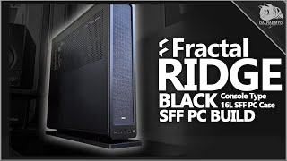 Fractal Design Ridge Black  ITX SFF PC Build [upl. by Levy]