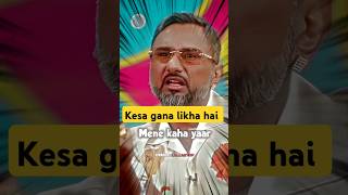 Yoyo honey Singh ne kesa gana likha shorts trending [upl. by Durtschi]