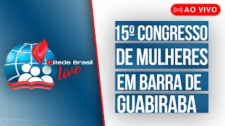 AO VIVO  ABERTURA DO 15Âº CONGRESSO DE MULHERES DA IEADPE EM BARRA DE GUABIRABA  111024 [upl. by Gussie]