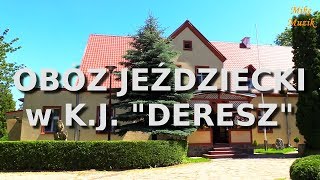 Wakacyjne obozy jeździeckie w KJ quotDERESZquot [upl. by Alocin]