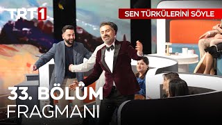 Sen Türkülerini Söyle 33 Bölüm Fragmanı SenTurkuleriniSoyle [upl. by Andriana771]