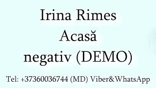 Irina Rimes  Acasa Negativ DEMO [upl. by Cilo777]