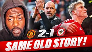 MOMENTS FC SAME OLD STORY  Manchester United vs Brentford  MATCH REACTION [upl. by Adehsar113]