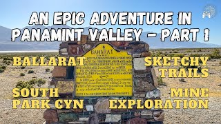 EPIC Adventure in the Panamint Mountains Part 1  Ballarat South Park Canyon Middle Park [upl. by Rahab]