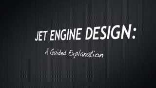 Jet Engine Design A Guided Explanation [upl. by Dirk]