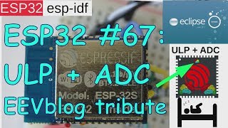 ESP32 67 UltraLowerPower Coprocessor ulp and AnalogtoDigital Converter adc [upl. by Xet161]