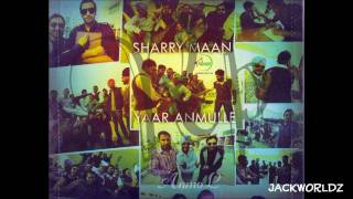 Sharry Maan  Yaar Anmulle Extended Version Brand New Song 2011 [upl. by Berny]