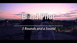 Blind Pilot  3 Rounds and a Sound Sub Español e ingles [upl. by Altman]