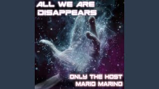 All We Are Disappears [upl. by Dust]