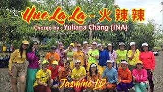 火辣辣  Huo La La Line Dance [upl. by Anne-Marie]