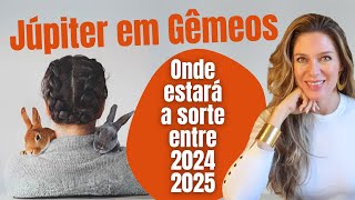 Júpiter em Gêmeos A sua sorte de Maio2024 a Junho2025 [upl. by Corabel883]