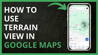 How To Use Terrain View in Google Maps in 2024 [upl. by Hafeenah]