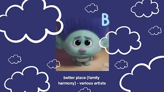 better place family harmony  various artists sped up [upl. by Einavoj]