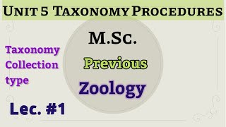 Taxonomy Procedures  Taxonomy Collection  MSc previous Zoology  Raj University RRBM PDSU [upl. by Pantin64]