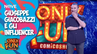 Giuseppe Giacobazzi e gli INFLUENCER  ONLY FUN [upl. by Buttaro]