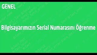 Bilgisayarımızın Serial Numarasını Nasıl Öğrenirim [upl. by Comyns]