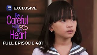 Full Episode 481  Be Careful With My Heart [upl. by Keyek]