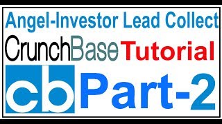 Crunchbase Bangla Tutorial Part2  AngelInvestor info collect from Crunchbase [upl. by Imer]