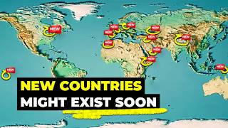 New Countries That Might Exist Soon [upl. by Beverle582]