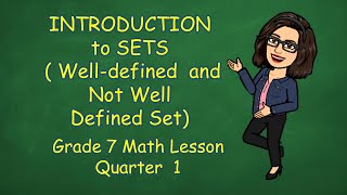 Introduction to setsWelldefined and Not welldefined Tagalog Math 7 Lesson Quarter 1 [upl. by Nani]