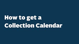 How to get a Collection Calendar [upl. by Neva]