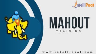 Mahout Tutorial  Mahout YouTube Video  Intellipaat [upl. by Atteroc]