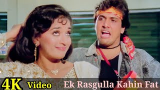 Ek Rasgulla Kahin Fat Gaya Re 4K Video Song  Izzatdaar  Govinda Madhuri Dixit Amit Kumar HD [upl. by Kavanaugh]