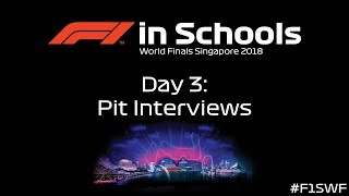 F1 in Schools World Finals Singapore 2018  Day 3  Pit Interviews [upl. by Sackman]