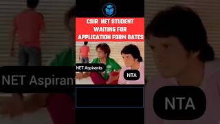 CSIR NET STUDENT WAITING FOR APPLICATION FORM shorts csirnetdec2024 [upl. by Nomzaj312]